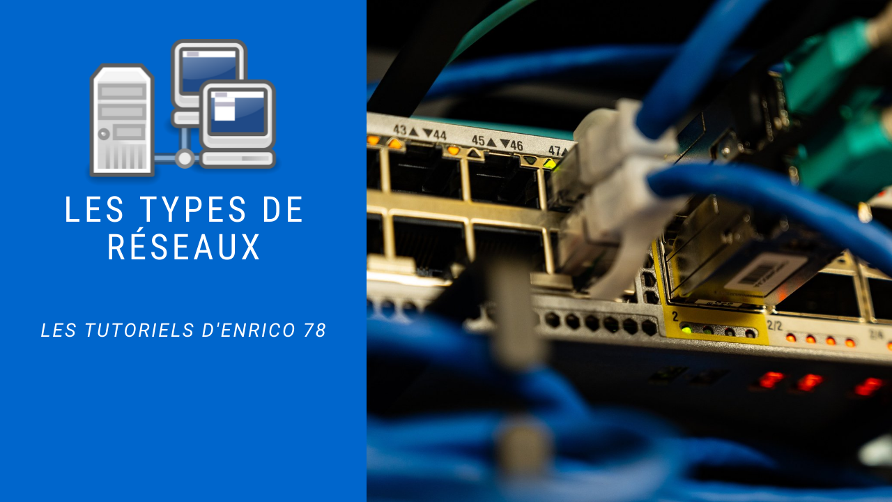 les types de réseau
